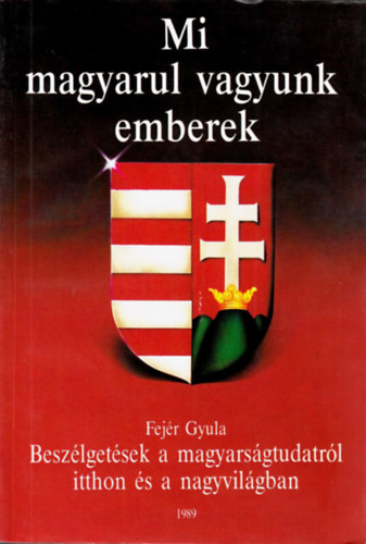 Mi magyarul vagyunk emberek