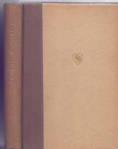 Shakespeare szonettjei - The sonnets of Shakespeare (K�tnyelv� Klasszikusok - Justus P�l ford�t�s�val)