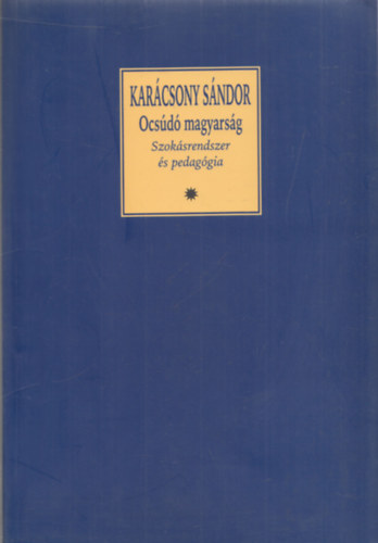 Ocsd magyarsg - Szoksrendszer s pedaggia