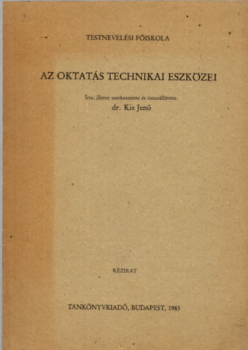 Az oktats technikai eszkzei - Testnevelsi fiskola