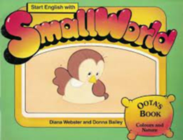 Start English with Smallworld- Oota's Book (Colours and Nature)