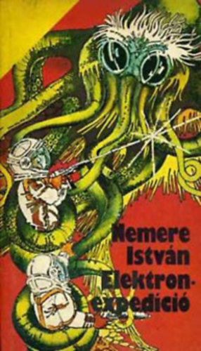 Nemere István - Elektron-expedíció