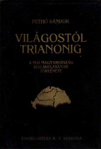 Peth Sndor - Vilgostl Trianonig