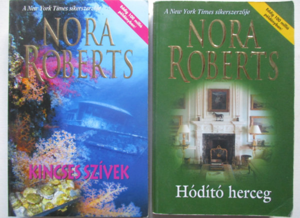 2 db Nora Roberts: H�d�t� herceg +  Kincses sz�vek
