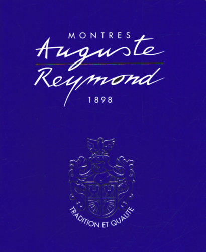 Montres Auguste Reymond 1898 - Tradition et Qualite (rakatalgus)