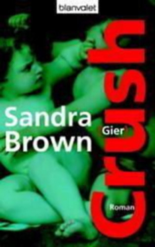 Sandra Brown - Crush (Gier) (n�met nyelv�)