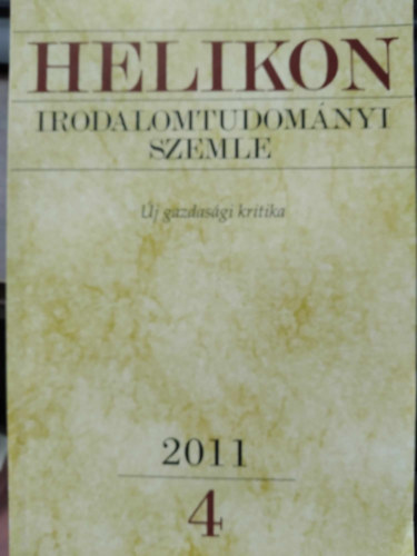 Helikon Irodalomtudomnyi Szemle 2011/4 - j gazdasgi kritika