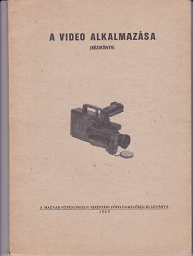 A video alkalmazsa (kziknyv)