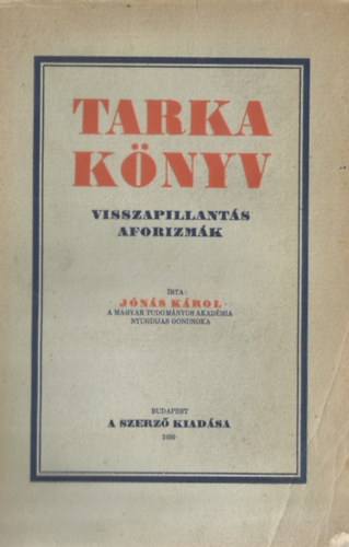 Jns Krol - Tarka knyv - Visszapillants - Aforizmk
