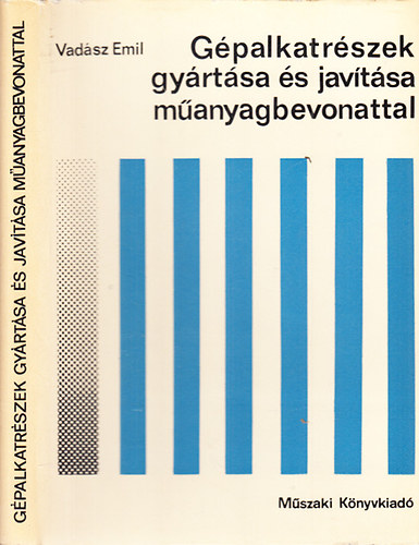 G�palkatr�szek gy�rt�sa �s jav�t�sa m�anyagbevonattal