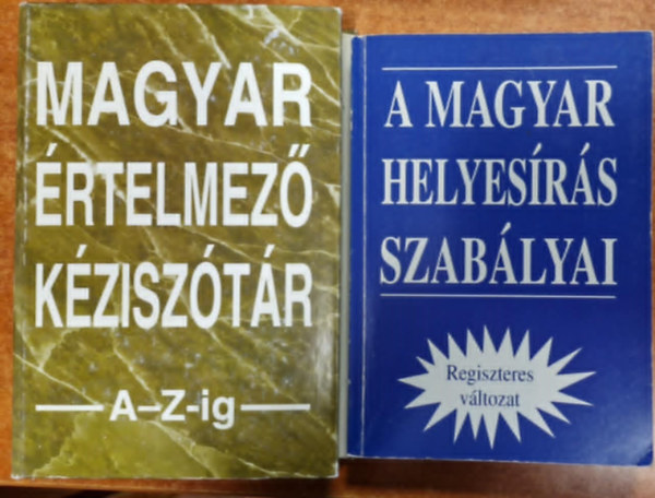 2db knyv:Magyar rtelmez kzisztr A-Z-ig+A magyar helyesrs szablyai