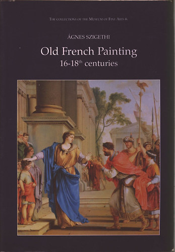 Szigethi gnes - Old French Painting 16-18th centuries