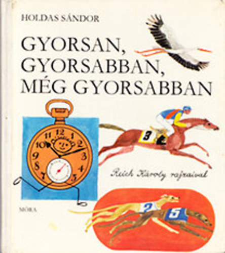 Gyorsan, gyorsabban, mg gyorsabban