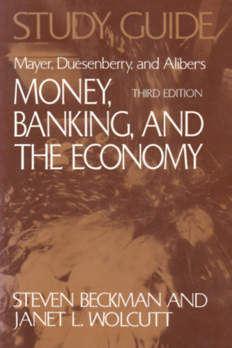 Money, Banking, and the Economy (Pnz, bankok s gazdasg - angol nyelv)