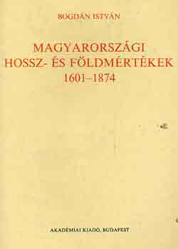 Magyarorszgi hossz- s fldmrtkek 1601-1874