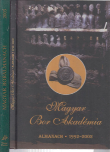 2 db. borszati ktet (Magyar Bor Akadmia almanach 1992-2002 + Magyar boralmanach 2003)