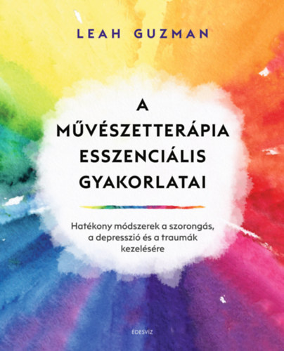 Leah Guzman - A mvszetterpia esszencilis gyakorlatai
