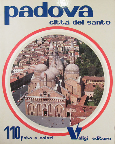 Padova, citt del santo