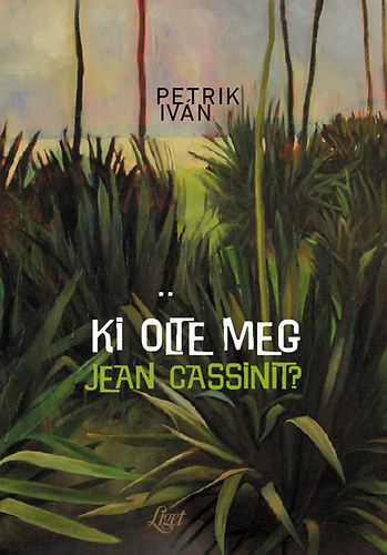 Ki lte meg Jean Cassinit?