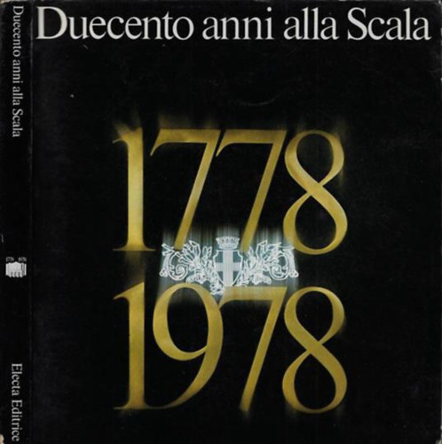 Duecento anni alla Scala 1778-1978