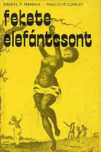 Fekete elef�ntcsont (Az atlanti rabszolgakereskedelem t�rt�nete 1858-1865)