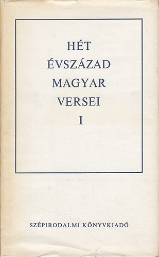 Szpirodalmi Knyvkiad - Ht vszzad magyar versei I-IV.