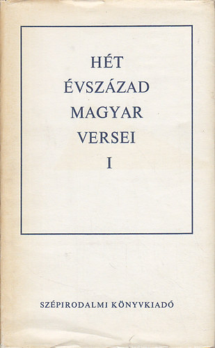 H�t �vsz�zad magyar versei I-IV.