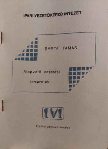 Alapvet vezetsi ismeretek