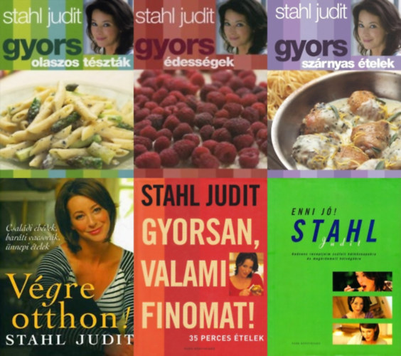 6 db Stahl Judit szakcsknyv: Gyors dessgek  + Gyors szrnyas telek + Gyors olaszos tsztk + Enni j! +  Vgre otthon! + Gyorsan, valami finomat!