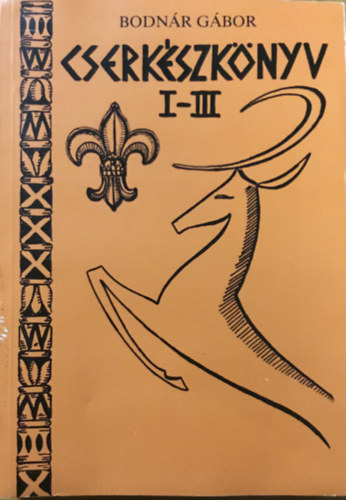 Cserkszknyv I-III.