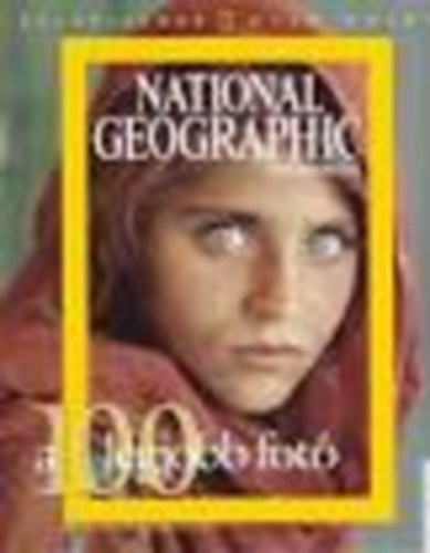 National Geographic - A 100 legjobb fot (Klnszmok 1. ktet)