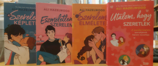 4 db Ali Hazelwood: A szerelem kplete + Eszmletlen szerelem + A szerelem elmlete + Utlom, hogy szeretlek