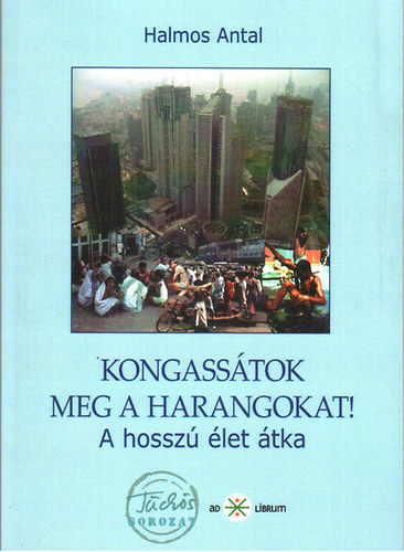 Kongasstok meg a harangokat! - A hossz let tka