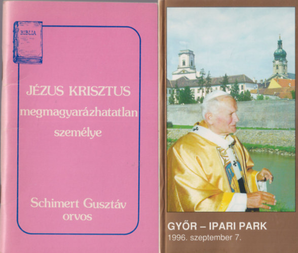 4 db vallsi knyv: Gyr-Ipari Park Szentmise a Szentatyval Gyrben 1996 + Jzus Krisztus megmagyarzhatatlan szemlye + Kettesben? + letnk Krisztus
