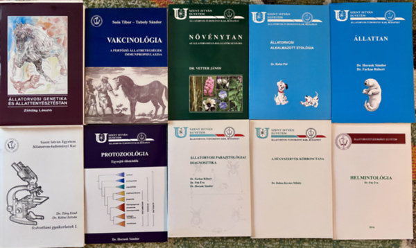 9 db �LLATORVOSI tank�nyv: �llatorvosi genetika �s �llatteny�szt�stan, Vakcinol�gia, N�v�nytan �llatorvosoknak, �llatorvosi alkalmazott etol�gia, �llattan, Protozool�gia, �llatorvosi parazitol�giai diagnosztika, A h�gyszervek k�rbo
