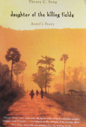 Daughter of the Killing Fields. Asrei's Story