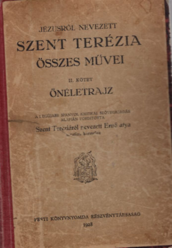 Jzusrl nevezett Szent Terzia sszes mvei II. ktet - nletrajz