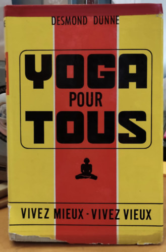 Yoga pour Tous (Vivez Mieux - Vivez Vieux)(Jga mindenkinek (lj jobban - lj rgen))