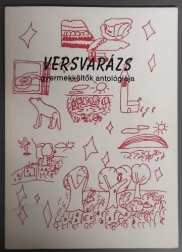 Versvar�zs - Gyermekk�lt�k antol�gi�ja