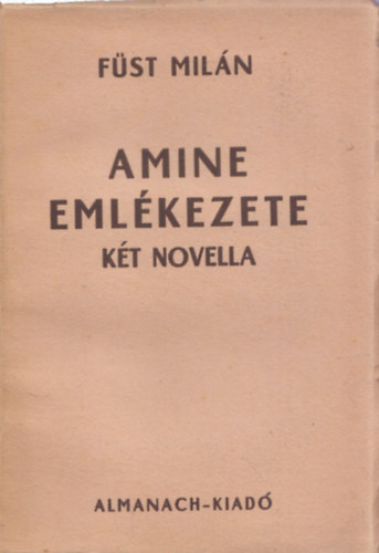 Amine emlkezete (kt novella) - I.kiads!