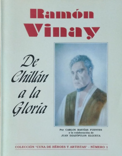 Ramn Vinay - De Chilln a la Gloria