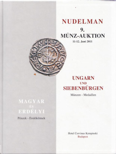 9. Mnz-Auktion - Magyar s erdlyi pnzek - emlkrmek (Ungarn und Siebenbrgen Mnzen - Medaillen)