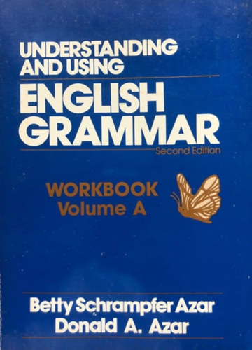 Understanding and Using English Grammar Workbook: Book A