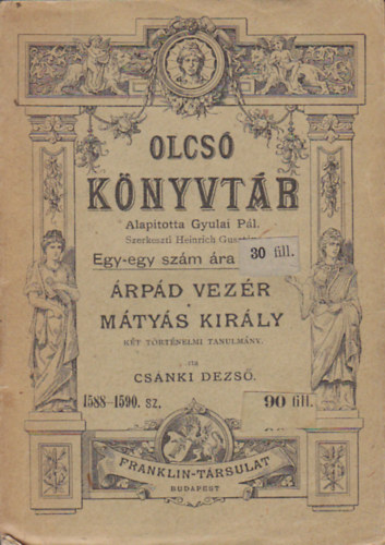 rpd vezr - Mtys kirly. Kt trtnelmi tanulmny