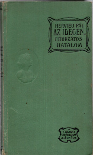 Az idegen. Titokzatos hatalom