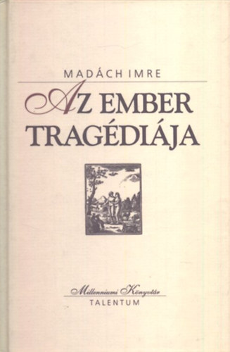 Madch Imre - Az ember tragdija (Millenniumi Knyvtr 53.)