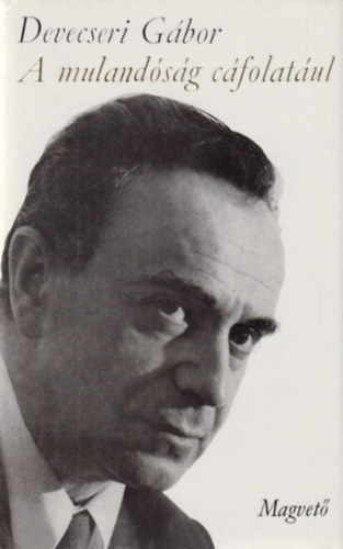 A muland�s�g c�folat�ul (H�trahagyott versek)