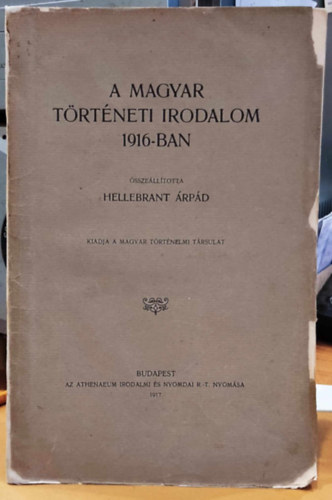 A magyar trtneti irodalom 1916-ban