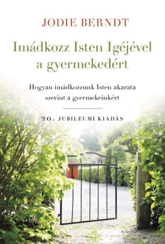 Imdkozz Isten Igjvel a gyermekedrt