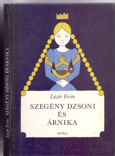 Szegny Dzsoni s rnika (Els kiads - Rber Lszl rajzaival)
